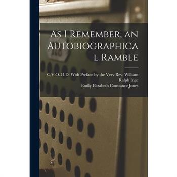 As I Remember, an Autobiographical Ramble