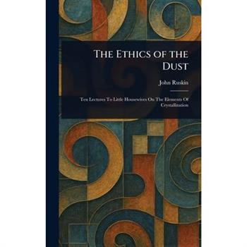 The Ethics of the Dust