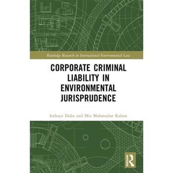 Corporate Criminal Liability in Environmental Jurisprudence