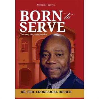 Born to Serve