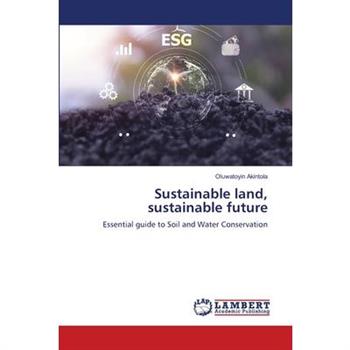 Sustainable land, sustainable future