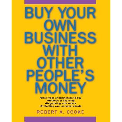 Buy Your Own Business With Other People’s Money