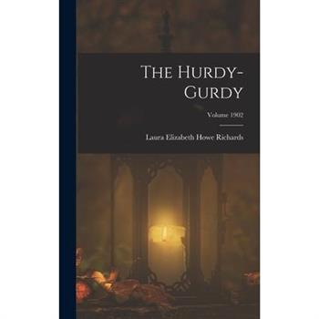The Hurdy-gurdy; Volume 1902