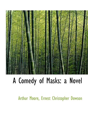 A Comedy of Masks