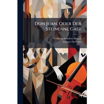 Don Juan, Oder Der Steinerne Gast