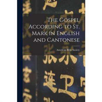 The Gospel According to St. Mark in English and Cantonese