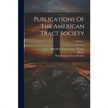 Publications Of The American Tract Society; Volume 2