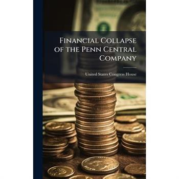 Financial Collapse of the Penn Central Company