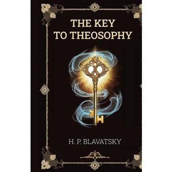 The Key to Theosophy