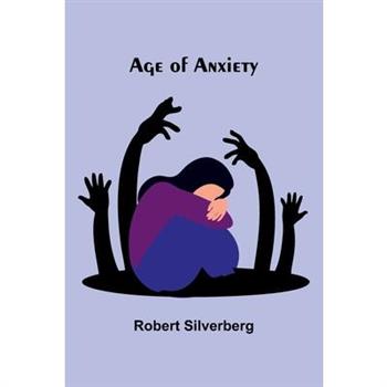 Age of anxiety