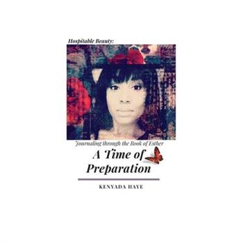 Hospitable Beauty A Time of Preparation