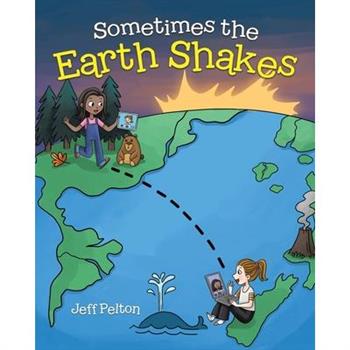 Sometimes the Earth Shakes