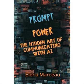 Prompt Power