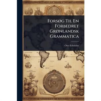 Fors?, g Til En Forbedret Gr?, nlandsk Grammatica