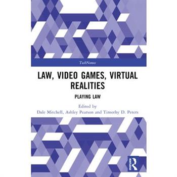 Law, Video Games, Virtual Realities