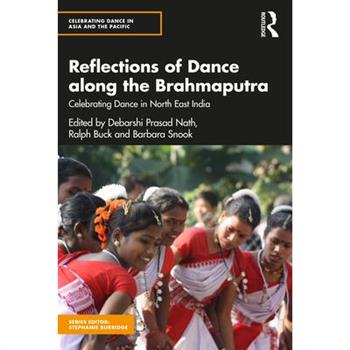 Reflections of Dance Along the Brahmaputra