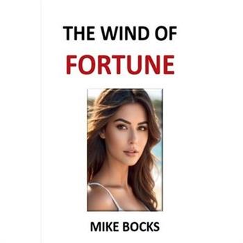The Wind of Fortune