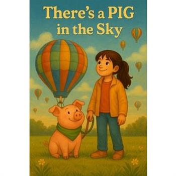 There's a PIG in the Sky
