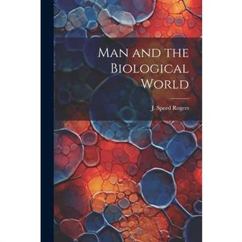 Man and the Biological World