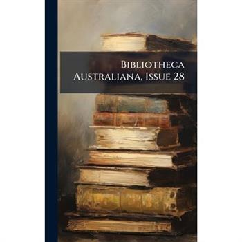 Bibliotheca Australiana, Issue 28
