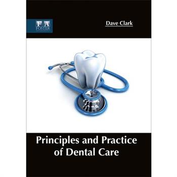 Principles and Practice of Dental Care