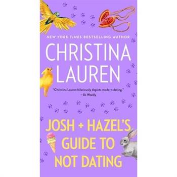 Josh and Hazel's Guide to Not Dating