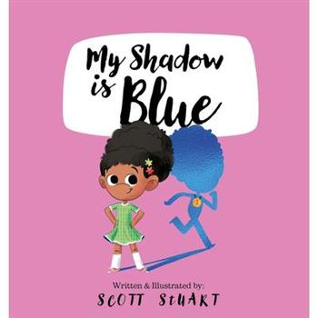My Shadow Is Blue
