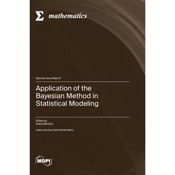 Application of the Bayesian Method in Statistical Modeling