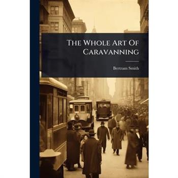 The Whole Art Of Caravanning