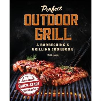 Perfect Outdoor Grill