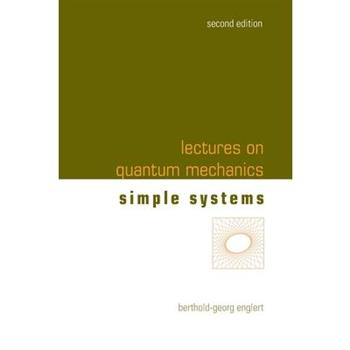 Lectures on Quantum Mechanics (Second Edition) - Volume 2: Simple Systems