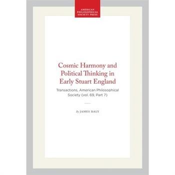 Cosmic Harmony and Political Thinking in Early Stuart England