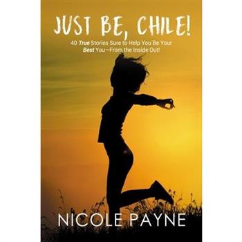Just Be, Chile