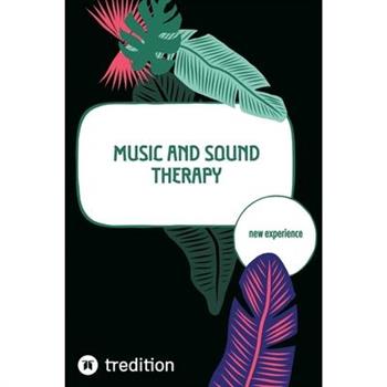 Music and Sound Therapy