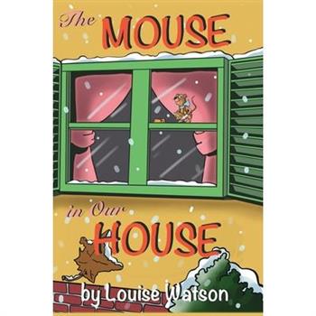 The Mouse In Our House