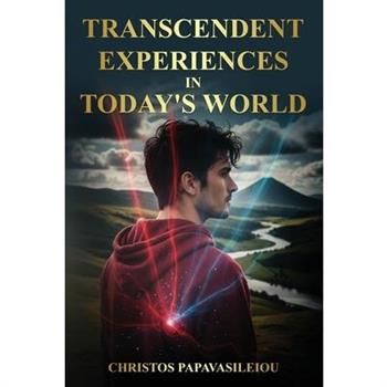 Transcendent Experiences in Today's World