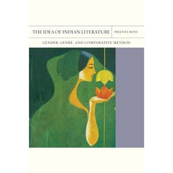 The Idea of Indian Literature