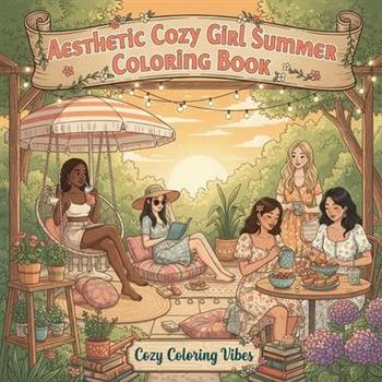 Aesthetic Cozy Girl Summer Coloring Book