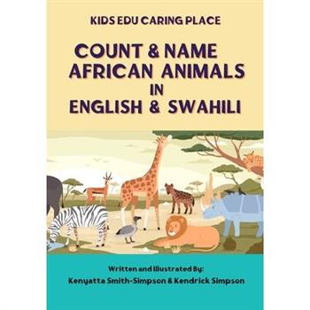 Count & Name African Animals in English & Swahili