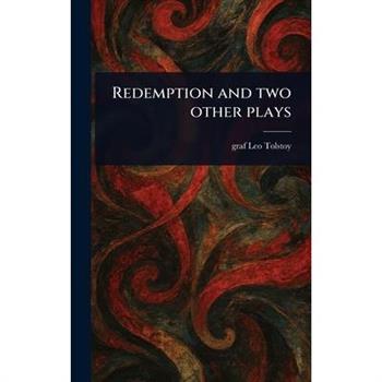 Redemption and Two Other Plays