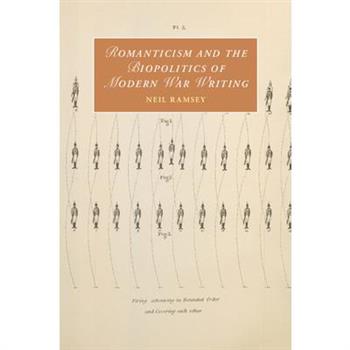 Romanticism and the Biopolitics of Modern War Writing