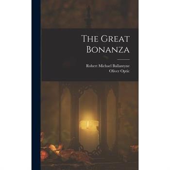 The Great Bonanza