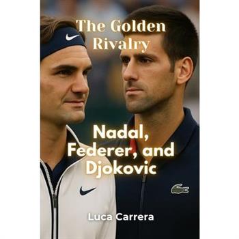 The Golden Rivalry