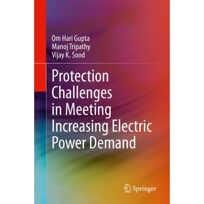 Protection Challenges in Meeting Increasing Electric Power Demand