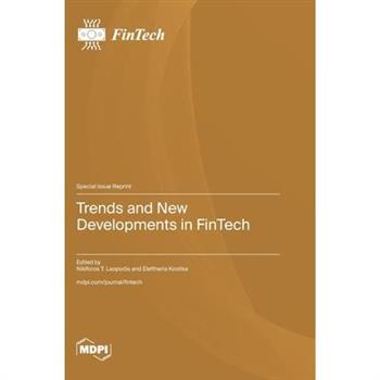 Trends and New Developments in FinTech