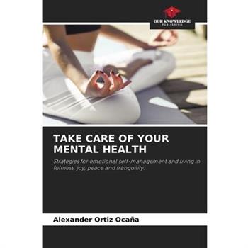 Take Care of Your Mental Health