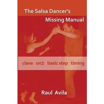 The Salsa Dancer's Missing Manual