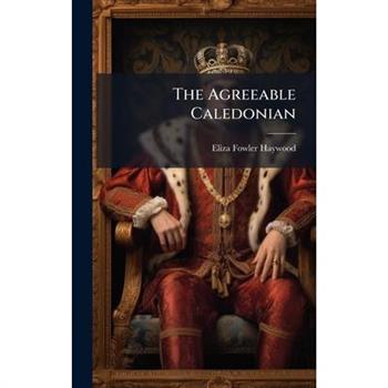 The Agreeable Caledonian
