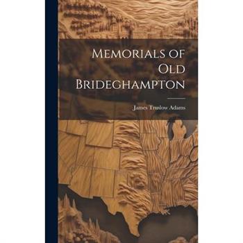 Memorials of Old Brideghampton