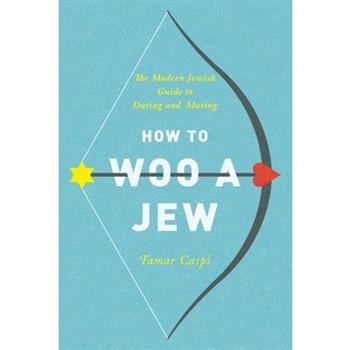 How to Woo a Jew